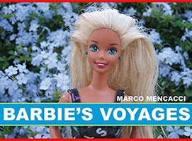 "BARBIE'S VOYAGES" de Marco Mencacci